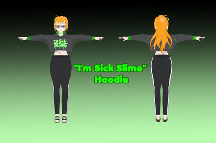 &quot;I&#39;m Sick Slime&quot; Hoodie